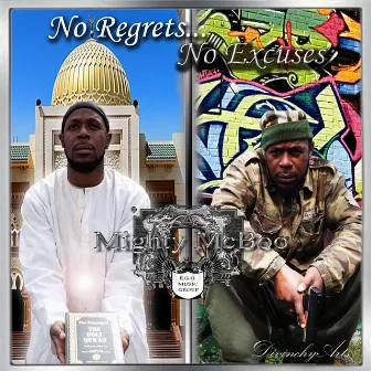 No Regrets...No Excuses by Mighty McBoo