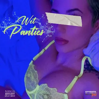 Wet Panties by October Jonez