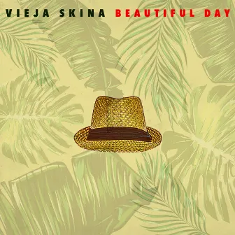 Beautiful Day by Vieja Skina