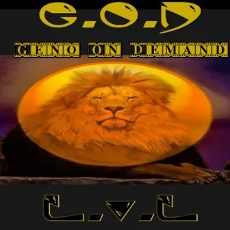 G.O.D L.V.L by Geno on demand