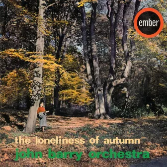 The Loneliness Of Autumn by The John Barry Orchestra