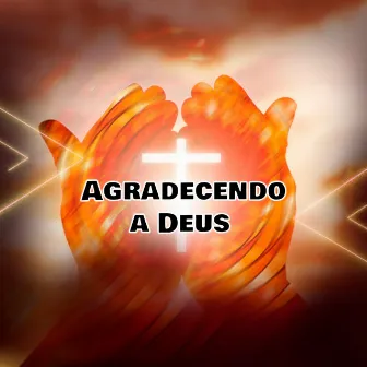 Agradecendo a Deus by Mc Kaue Vdp