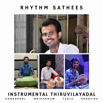 Konnakkol Mridangam Tabla Khanjira Instrumental Thiruvilayadal by Rhythm Sathees