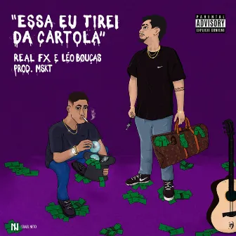 Essa Eu Tirei da Cartola by LÉO BOUÇAS