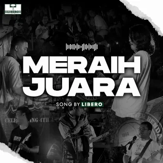 Meraih Juara by Libero