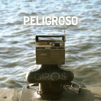 Peligroso by Giros