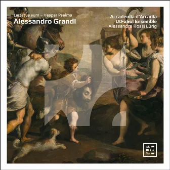 Grandi: Laetatus sum - Vesper Psalms by UtFaSol Ensemble