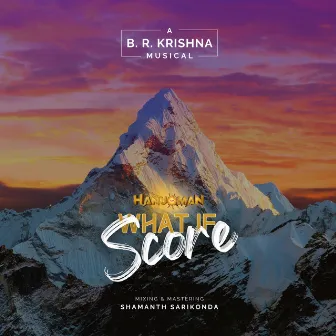 WhatIF Score (Hanuman) by B. R. Krishna