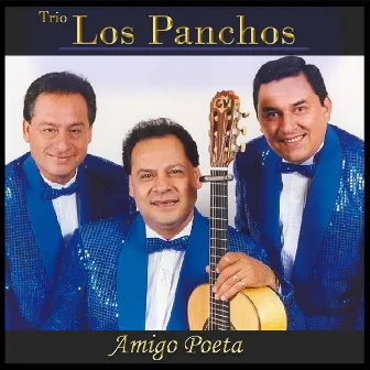 Amigo Poeta by Trio Los Panchos