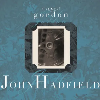 The Eye of Gordon by John Hadfield