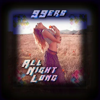 All Night Long by 99ers