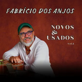 Novos & Usados, Vol. 2 by Fabrício dos Anjos