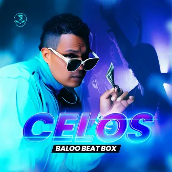 Celos by Baloo Beat Box