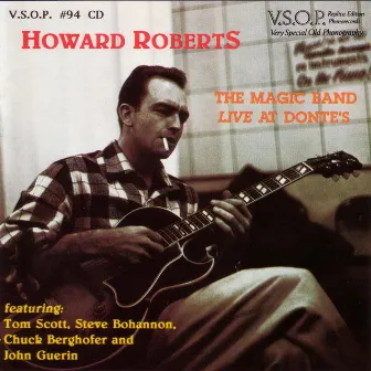 The Magic Band: Live At Donte's by Howard Roberts