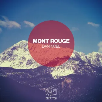 Mont Rouge by Dan Noel