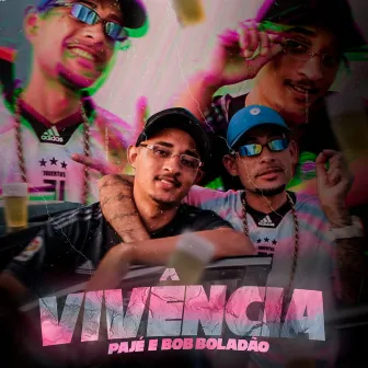 Vivência by MC Bob Boladão