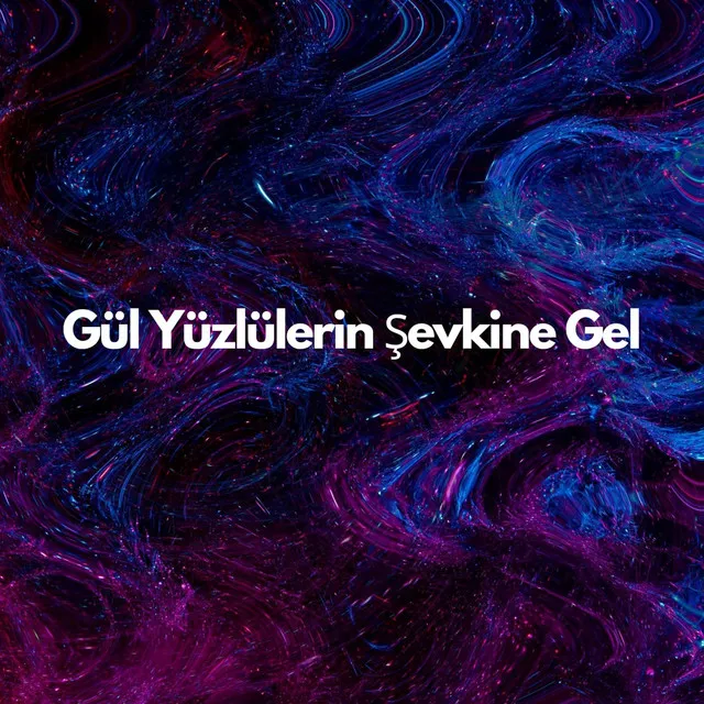 Gül Yüzlülerin Şevkine Gel