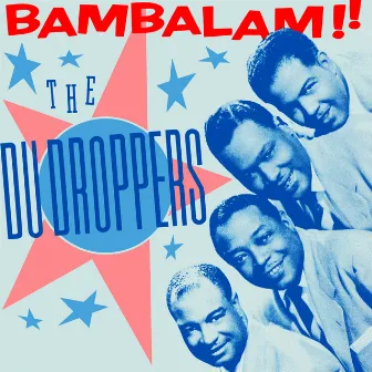 Bambalam!! by The Du Droppers