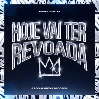 Hoje Vai Ter Revoada by Maresia Records