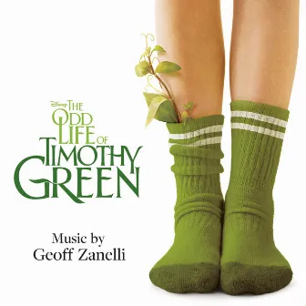 The Odd Life of Timothy Green by Geoff Zanelli