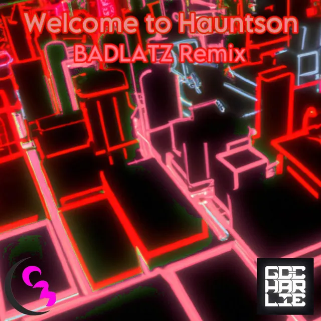 Welcome to Hauntson - BADLATZ Remix