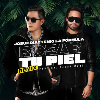 Rozar Tu Piel (Remix) by Enio La Formula