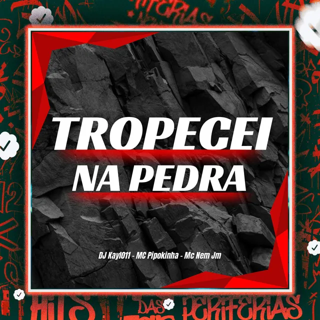 Tropecei na Pedra