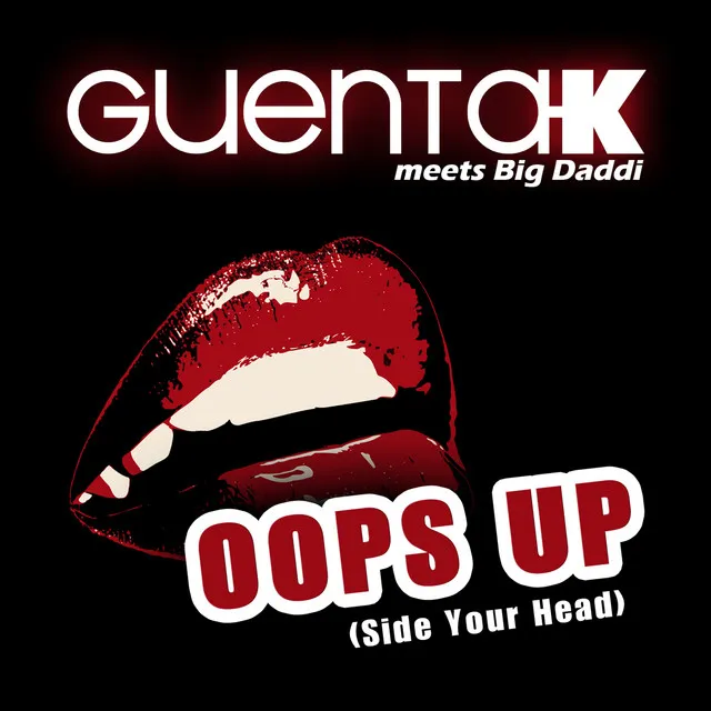 Oops Up (Side Your Head) [Guenta K Meets Big Daddi]