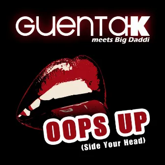 Oops Up (Side Your Head) [Guenta K Meets Big Daddi] by Guenta K.