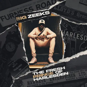 The Fresh Prince of Harlesden by Big Zeeks