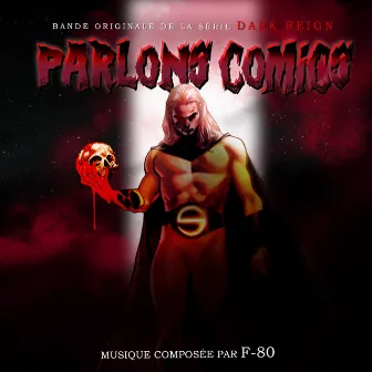 Parlons Comics Dark Reign (Bande Originale) by F-80