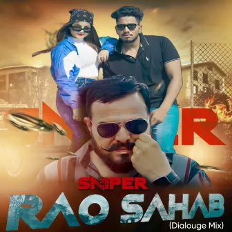 Sniper Rao Sahab (Dialouge Mix) by Diwas Yaduvanshi