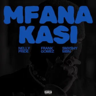 Mfana Kasi by Frank Gomez