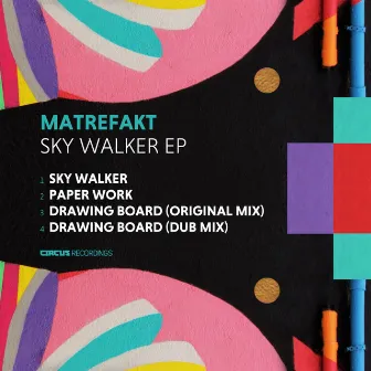 Sky Walker EP by Matrefakt