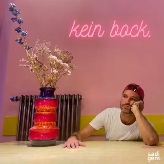 Kein Bock by Sadi Gent