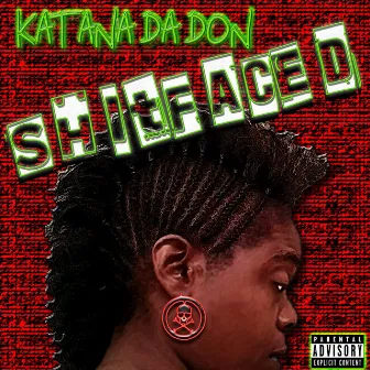 Shitfaced by Katana da Don