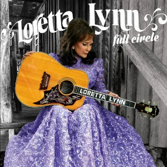 Full Circle by Loretta Lynn