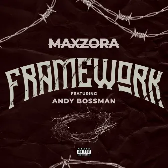 FRAMEWORK by Maxzora