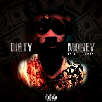 Dirty Money by Roc Star