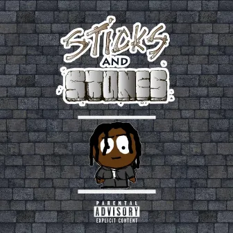 Sticks & Stones by Big Tavo