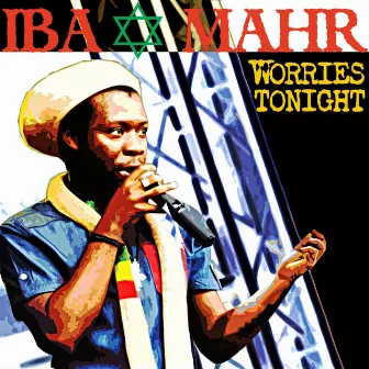 Worries Tonight by Iba Mahr