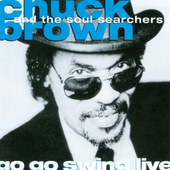 Go Go Swing (Live) by Chuck Brown and the Soul Searchers