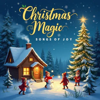 Christmas Magic: Songs of Joy by Merry Melody