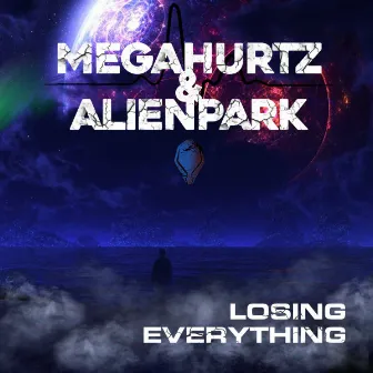 Losing Everything by AlienPark