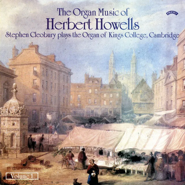 The Organ Music of Herbert Howells, Vol. 1