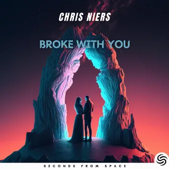 Broke With You by Chris Niers