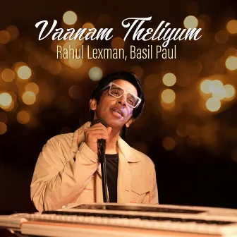 Vaanam Theliyum by Rahul Lexman