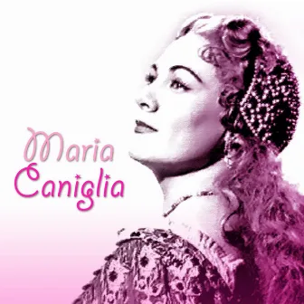 Maria Caniglia by Maria Caniglia