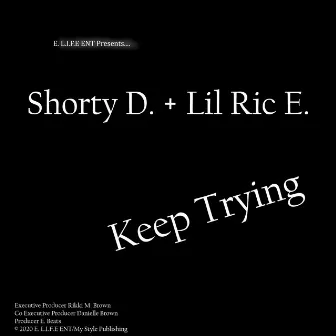 Keep Trying (Hard On A Grind) by Lil Ric E.