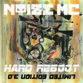 Hard Reboot 3.0 by Noize MC